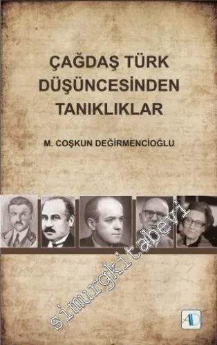 Çağdaş Türk Düşüncesinden Tanıklıklar -
