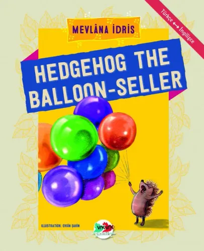 HEDGEHOG THE BALLOON-SELLER Mevlâna İdris