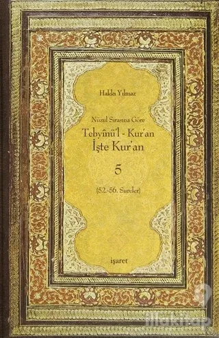 Nüzul Sırasına Göre Tebyinü'l Kur'an - İşte Kur'an 5 (Ciltli)