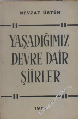 Yaşadığımız Devre Dair Şiirler