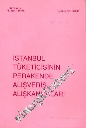 İstanbul Tüketicisinin Perakende Alışveriş Alışkanlıkları -        1991