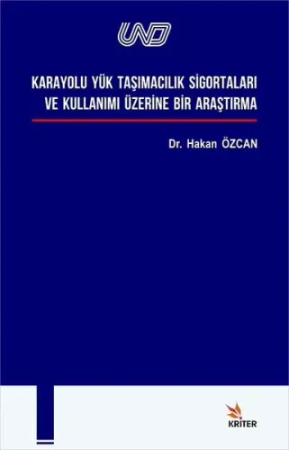 Karayolu Yük Taşımacılık ve Sigortaları ve Kullanımı