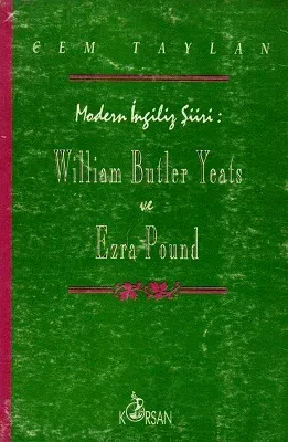 Modern İngiliz Şiiri : William Butler Yeats ve Ezra Pound