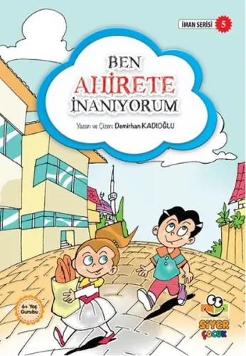 Ben Ahirete İnanıyorum; İman Serisi 5