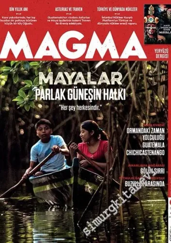 Magma Yeryüzü Dergisi - Mayalar: Parlak Güneşin Halkı - Pınarlıada Mağarası - Kars / Oğuzlu Köyü Kilisesi  - Türkiye ve Dünyada Nükleer Enerji - Sayı: 44      Ocak