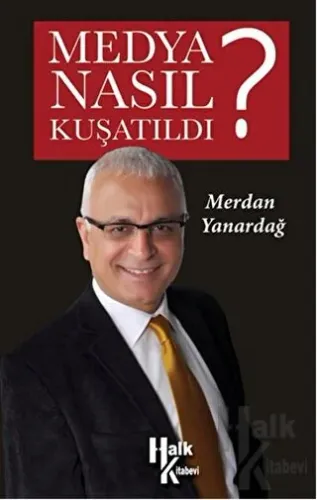 Medya Nasıl Kuşatıldı? - Halkkitabevi