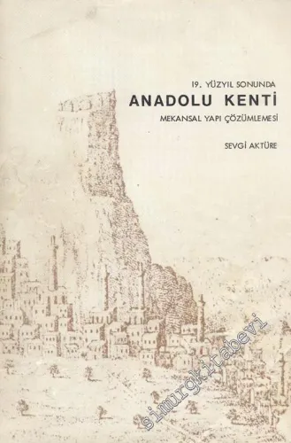 19. Yüzyıl Sonunda Mekansal Yapı Çözümlemesi -