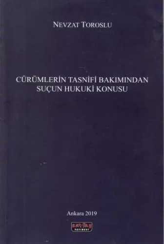 Cürümlerin Tasnifi Bakımından Suçun Hukuki Konusu