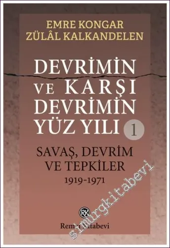Devrimin ve Karşı Devrimin Yüz Yılı (1919 - 2019) Cilt 1: Savaş Devrim ve Tepkiler 1 Ocak 1919 - 12 Mart 1971 -        2022