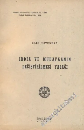 İddia ve Müdafaanın Değiştirilmesi Yasağı - İMZALI -