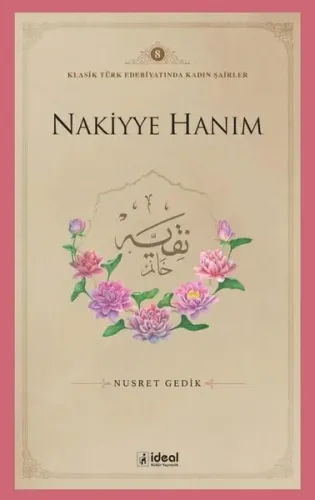 Nakiyye Hanım - Klasik Türk Edebiyatında Kadın Şairler 8