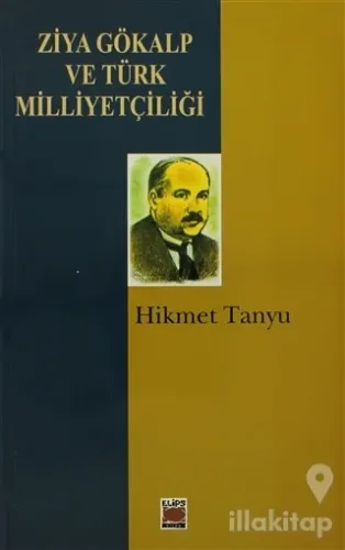 Ziya Gökalp ve Türk Milliyetçiliği