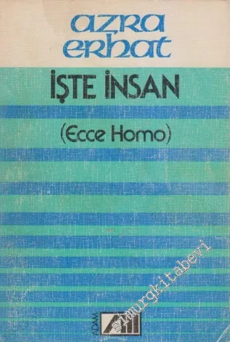 İşte İnsan - Ecce Homo -        1985