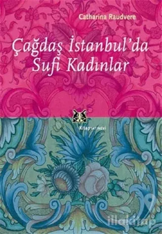 Çağdaş İstanbul'da Sufi Kadınlar