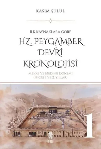 Hz. Peygamber Dönemi Kronolojisi (Cilt 2)