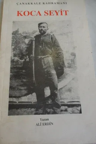 Çanakkale Kahramanı Koca Seyit