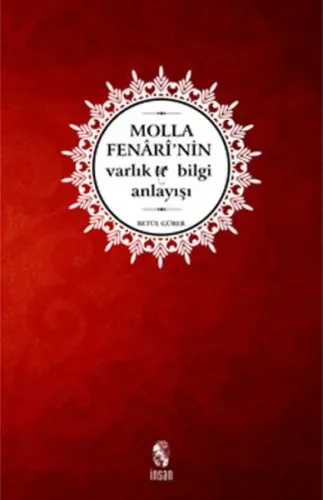 Molla Fenari'nin Varlık ve Bilgi Anlayışı
