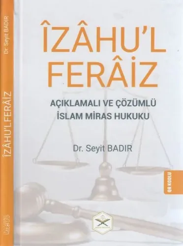 Îzâhu'l Ferâiz;Açıklamalı ve Çözümlü İslam Miras Hukuku