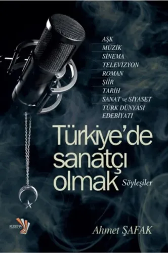Türkiye'de Sanatçı Olmak (Söyleşiler)