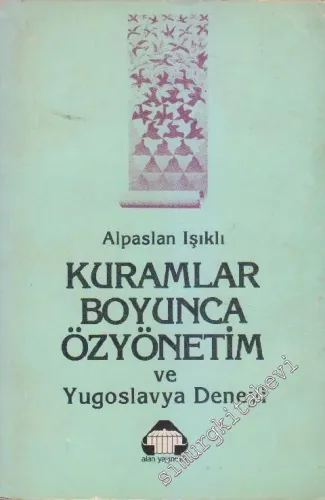 Kuramlar Boyunca Özyönetim ve Yugoslavya Deneyi -        1983