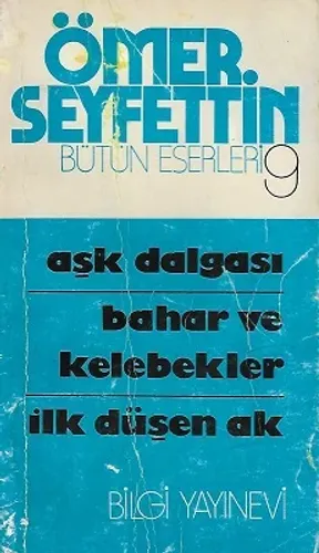 Aşk Dalgası Bahar ve Kelebekler İlk Düşen Ak