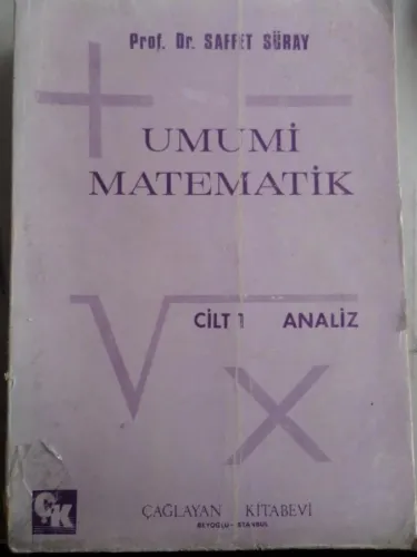 Umumi Matematik Cilt 1 Analiz Saffet Süray