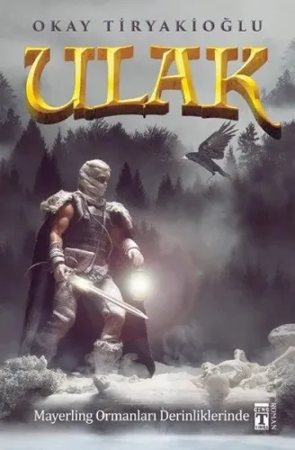 Ulak 4 - Mayerling Ormanları Derinliklerinde | benlikitap.com