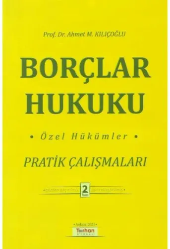 Borçlar Hukuku Özel Hükümler Pratik Çalışmaları