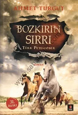 Bozkırın Sırrı Türk Peygamber - Ahmet Turgut