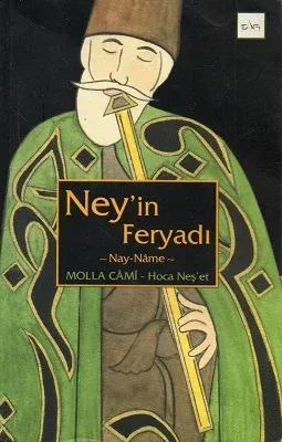 Ney'in Feryadı Nay Name