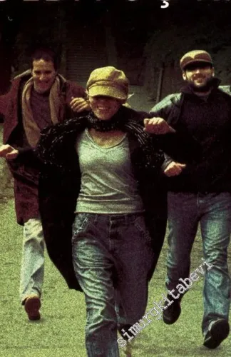Yolda Üç Kişi -        2005