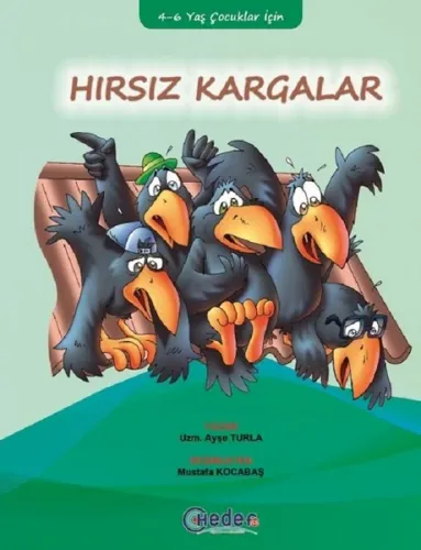 Hırsız Kargalar 4 6 Yaş Çocuklar İçin