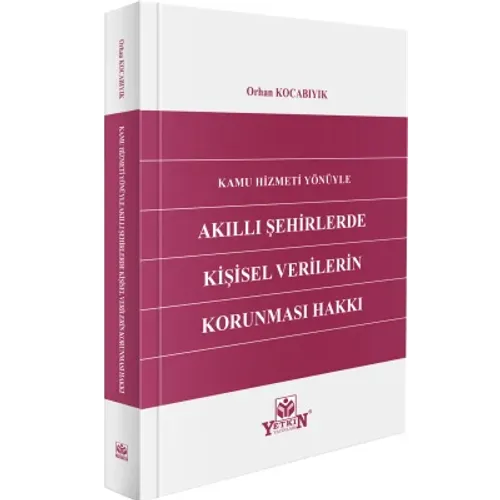 Akıllı Şehirlerde Kişisel Verilerin Korunması Hakkı