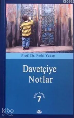 Davetçiye Notlar; Bütün Eserleri 7