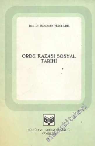 Ordu Kazası Sosyal Tarihi 1455 - 1613 -        1985