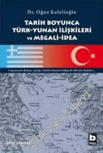 Tarih Boyunca Türk - Yunan İlişkileri ve Megali - İdea -
