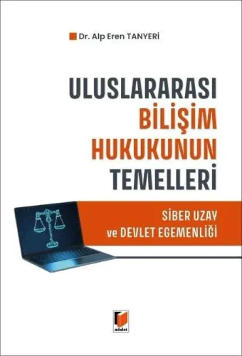 Uluslararası Bilişim Hukukunun Temelleri