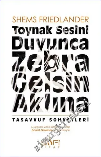 Toynak Sesini Duyunca Zebra Gelsin Aklına - Tasavvuf Sohbetleri -        2022
