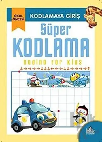 Kodlamaya Giriş - Süper Kodlama - Halkkitabevi