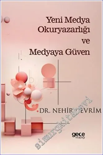Yeni Medya Okuryazarlığı ve Medyaya Güven -         2023
