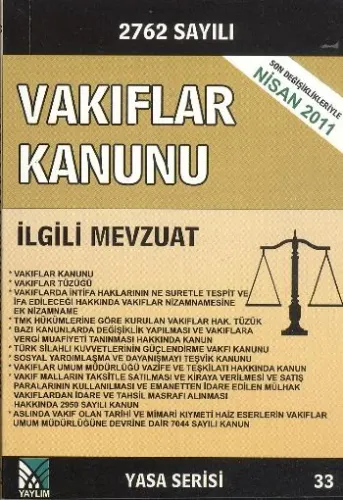 Vakıflar Kanunu ve İlgili Mevzuat; (Yasa Serisi 33)