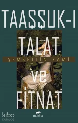 Taaşşuk-ı Talat ve Fitnat