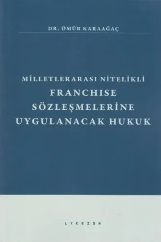 Franchise Sözleşmelerine Uygulanacak Hukuk