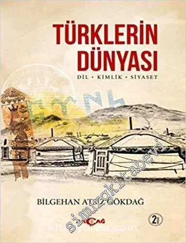 Türklerin Dünyası: Dil, Kimlik, Siyaset -         2018