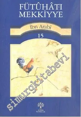 Fütuhat-ı Mekkiyye, Cilt: 15 -         2025
