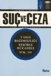 Suç Ve Ceza- Crımen E Poena- Ceza Hukuku Dergisi Sayı: 3 Temmuz-Ağustos-Eylül 2008