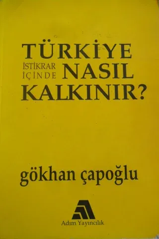 Türkiye İstikrar İçinde Nasıl Kalkınır?