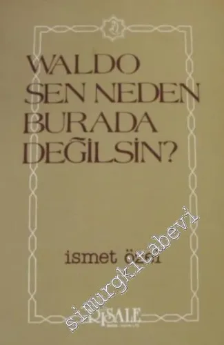 Waldo Sen Neden Burada Değilsin? -        1988