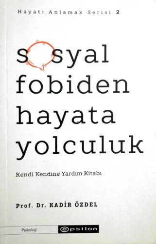 Sosyal Fobiden Hayata Yolculuk