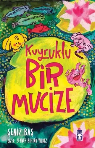 Kuyruklu Bir Mucize | Kitap Ambarı